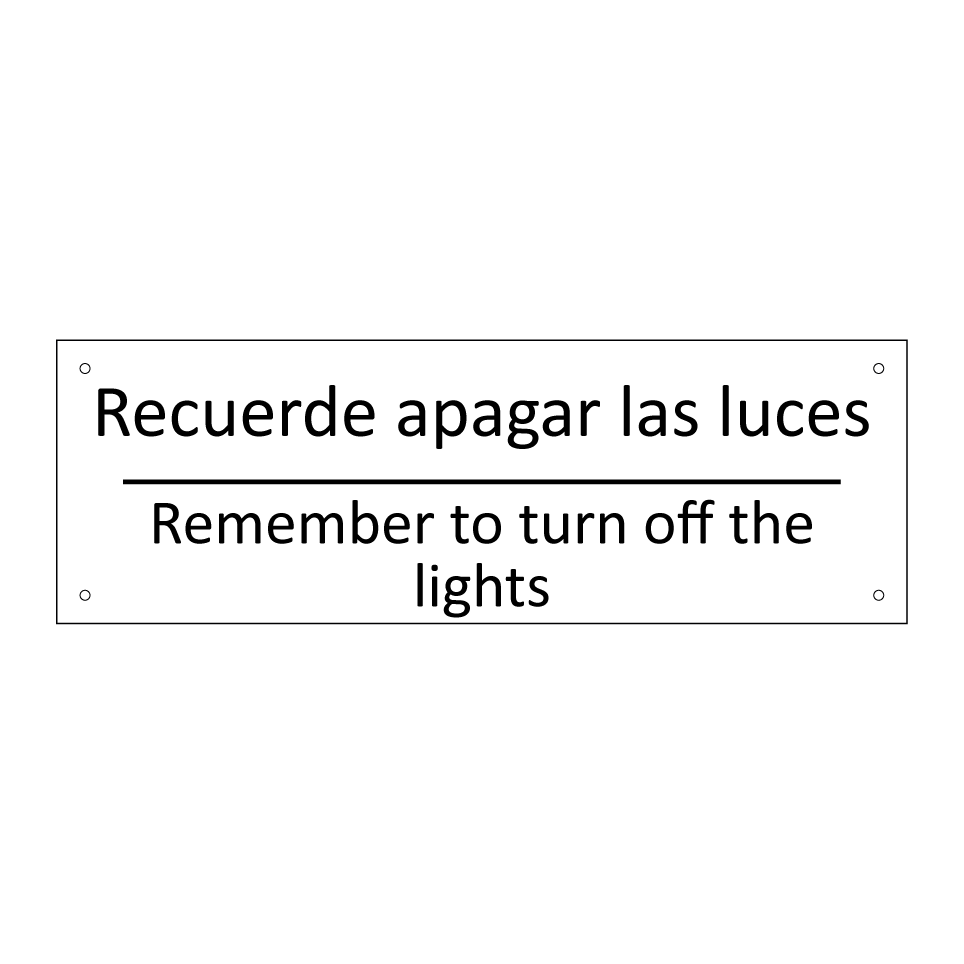 Recuerde apagar las luces - Remember to turn off the /.../