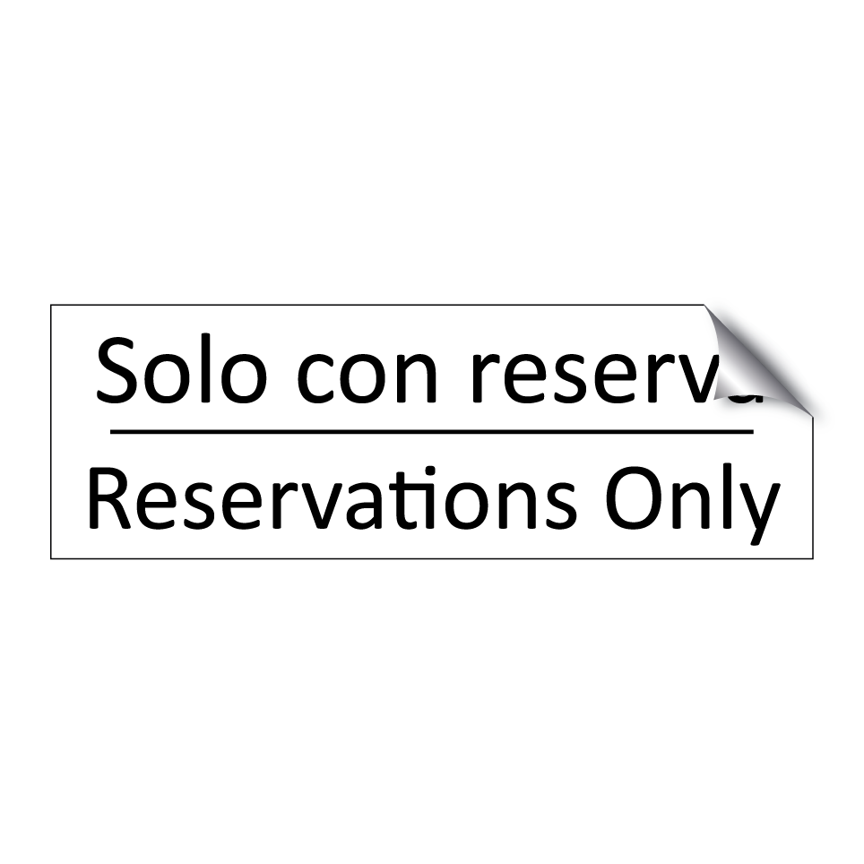 Solo con reserva - Reservations Only