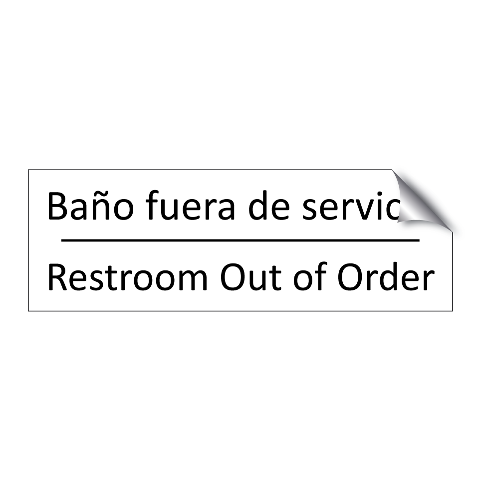 Baño fuera de servicio - Restroom Out of Order