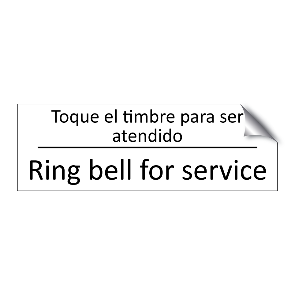 Toque el timbre para ser /.../ - Ring bell for service