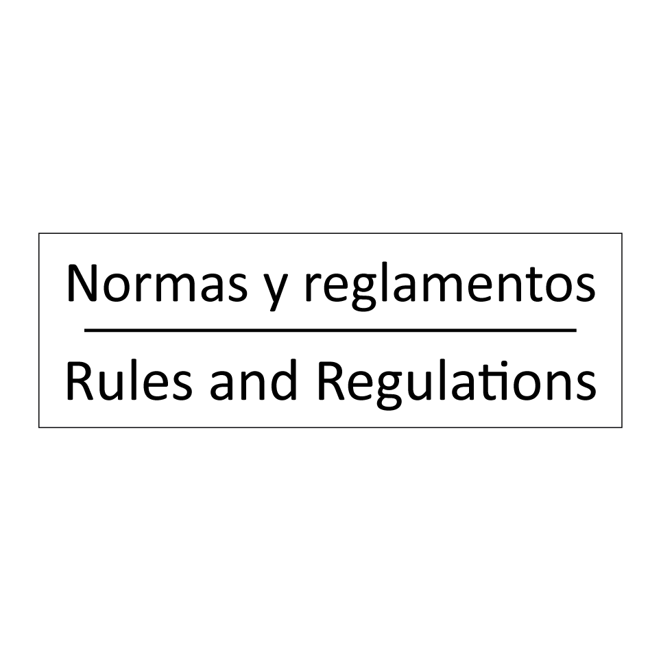 Normas y reglamentos - Rules and Regulations