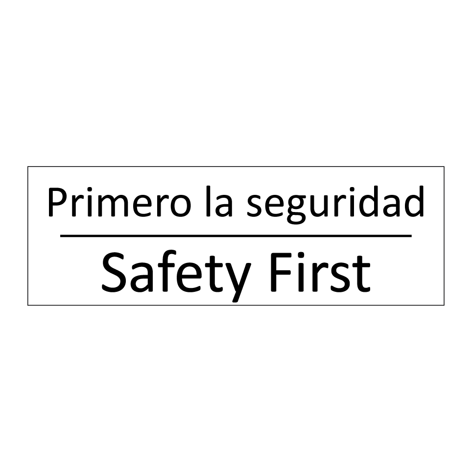 Primero la seguridad - Safety First