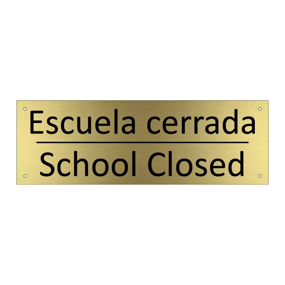 Escuela cerrada - School Closed