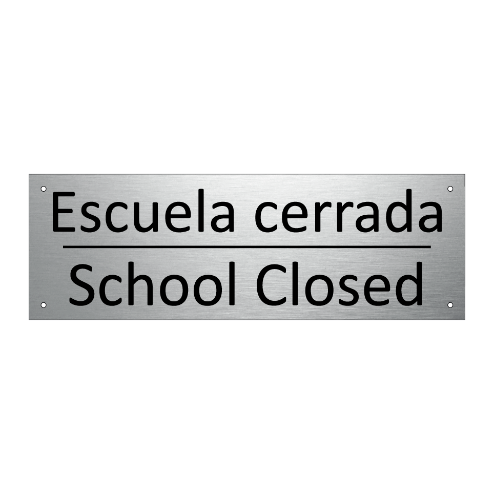 Escuela cerrada - School Closed