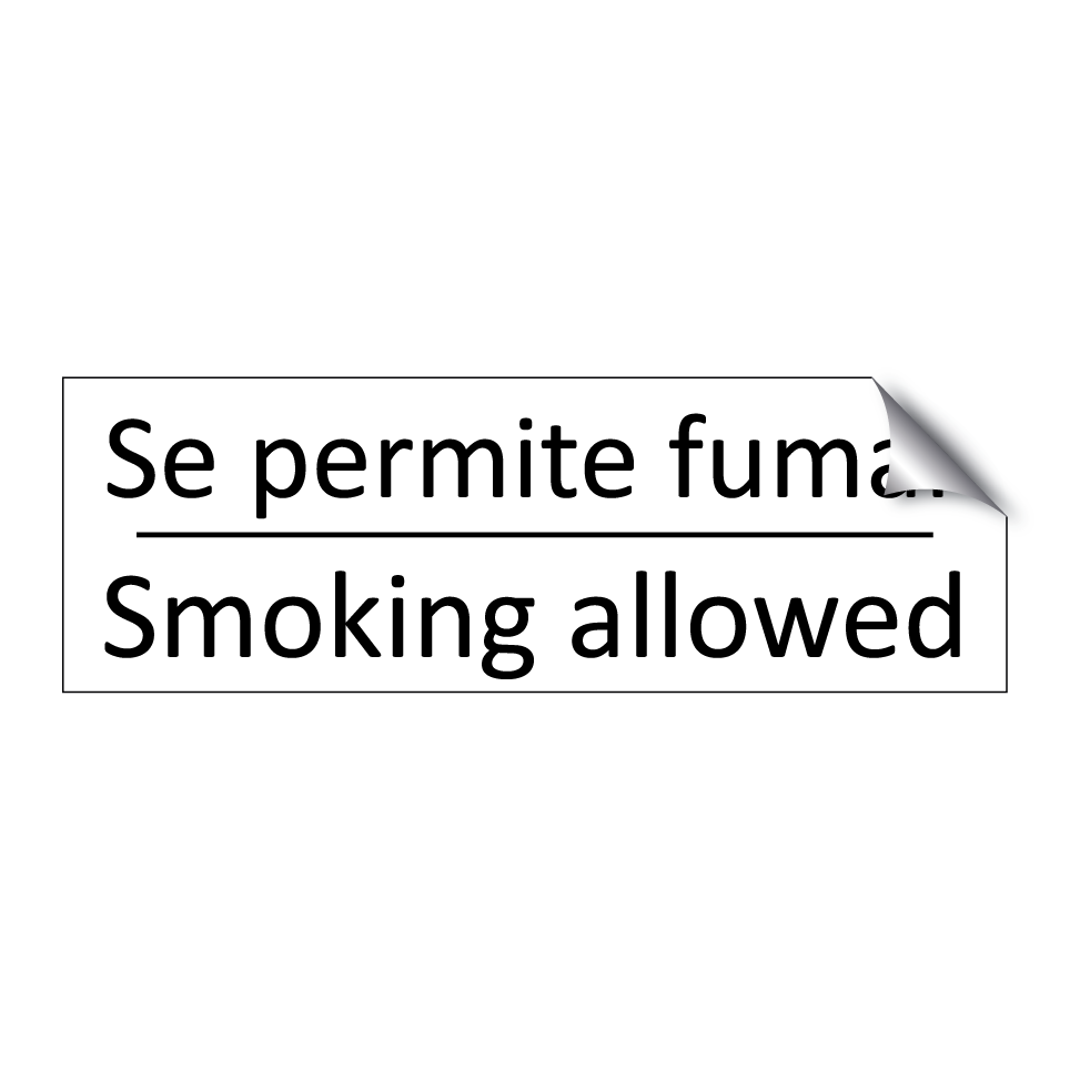 Se permite fumar - Smoking allowed