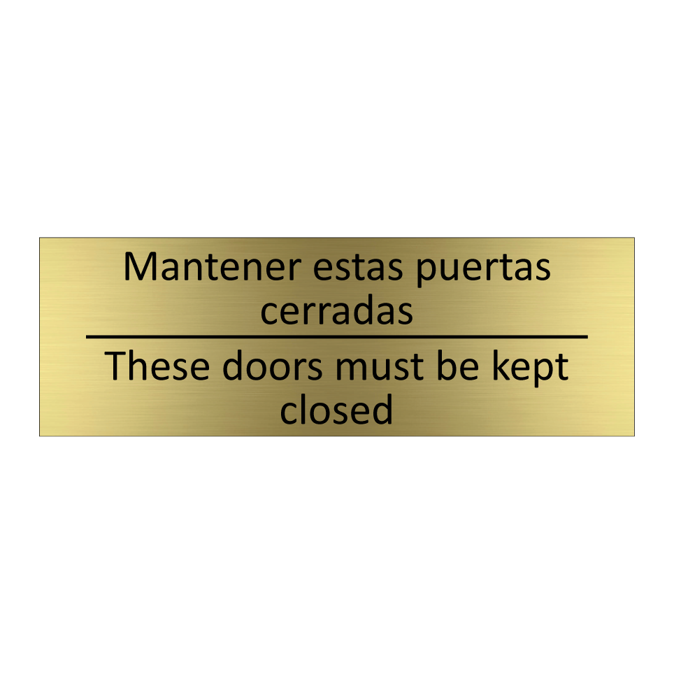 Mantener estas puertas /.../ - These doors must be kept /.../