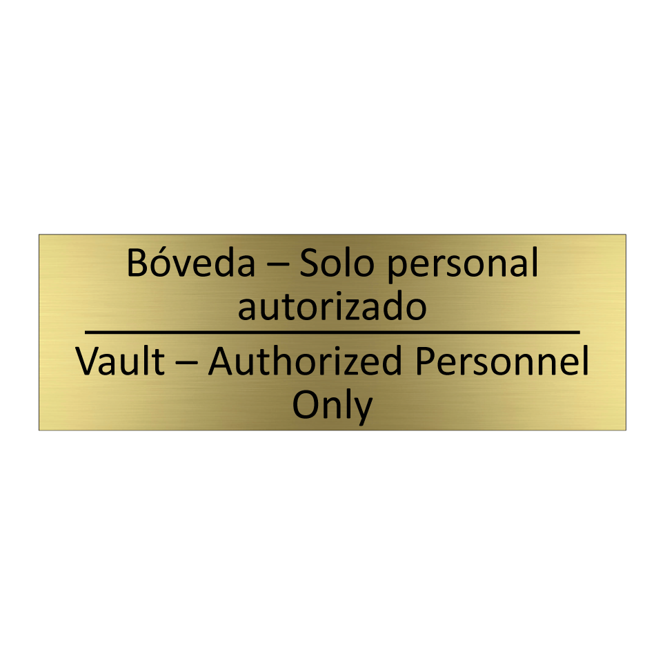 Bóveda – Solo personal /.../ - Vault – Authorized Personnel /.../