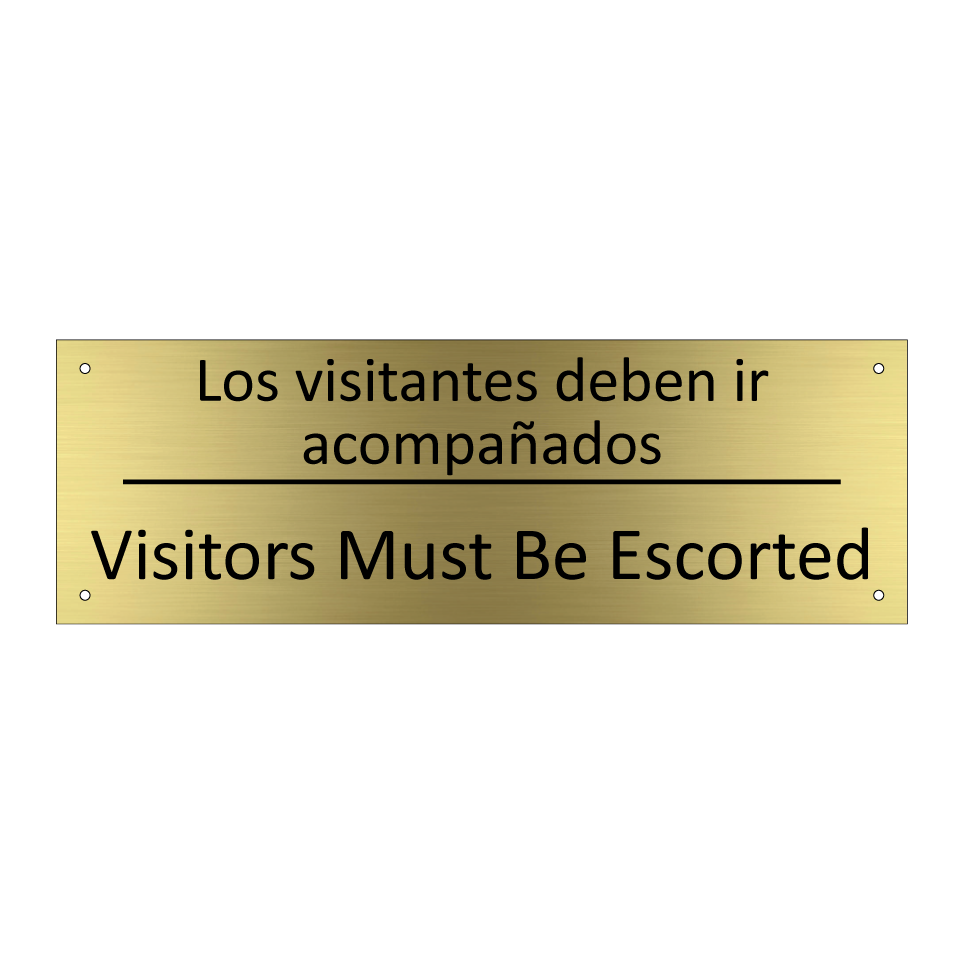 Los visitantes deben ir /.../ - Visitors Must Be Escorted