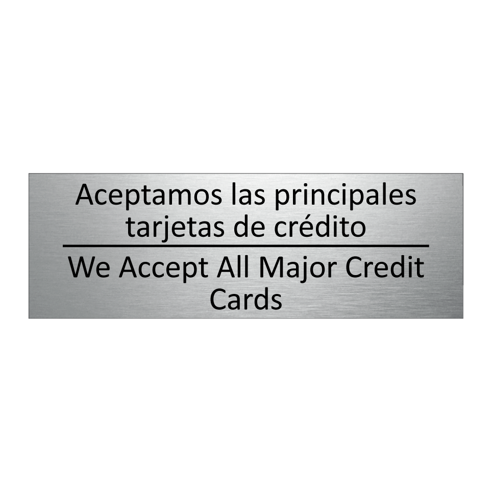 Aceptamos las principales /.../ - We Accept All Major Credit /.../
