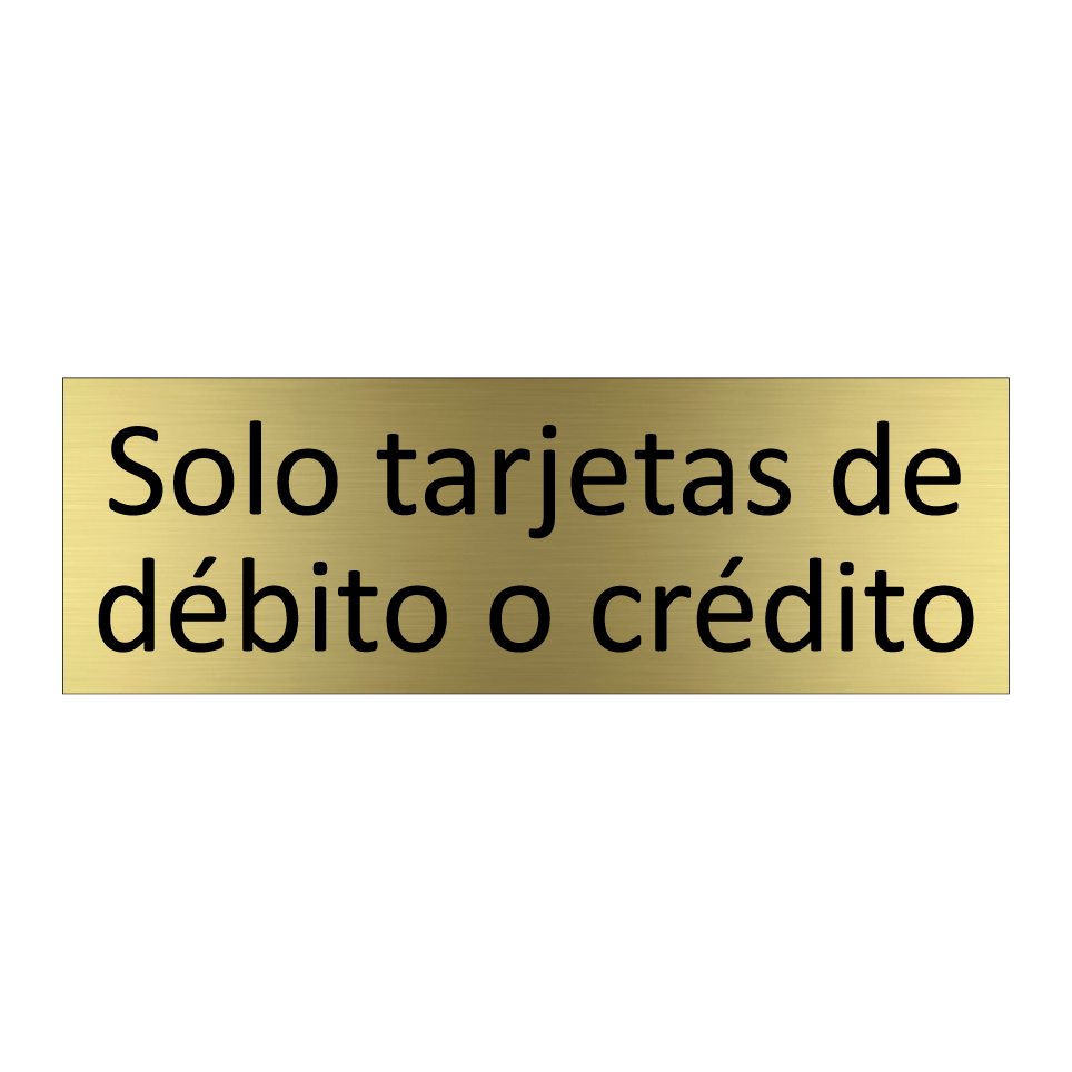 Solo tarjetas de débito o crédito