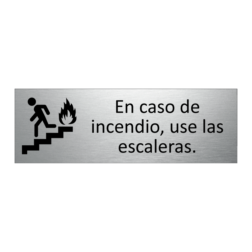 En caso de incendio, use las escaleras.