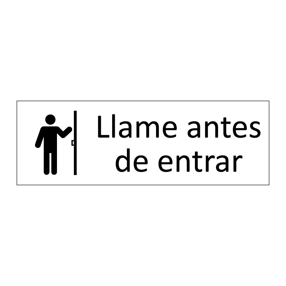 Llame antes de entrar