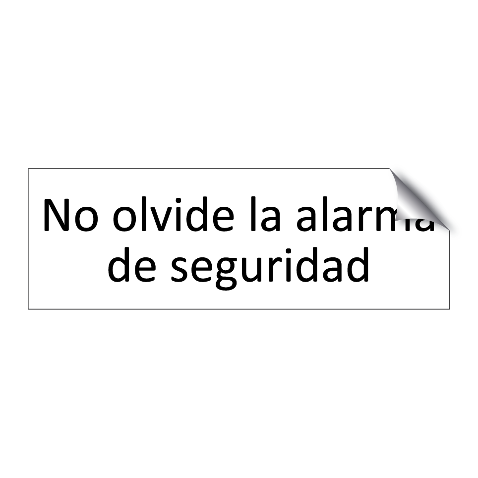 No olvide la alarma de seguridad
