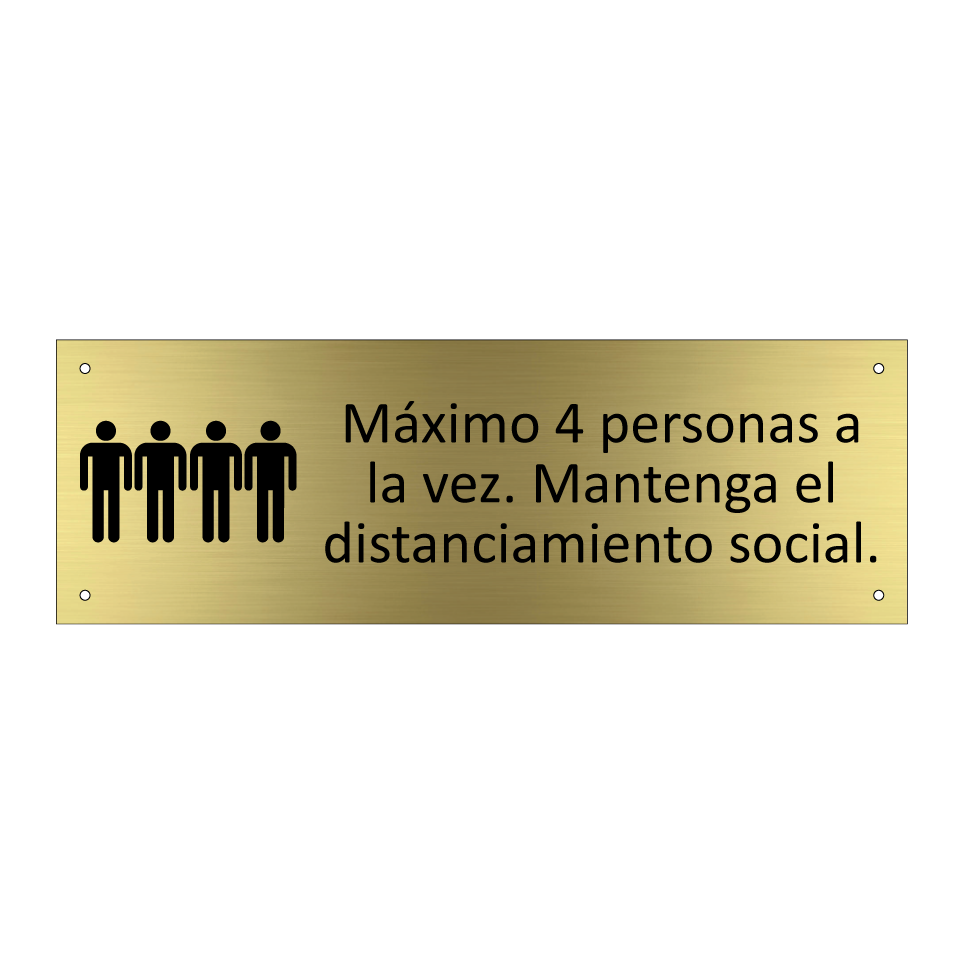 Máximo 4 personas a la vez. Mantenga el distanciamiento social.