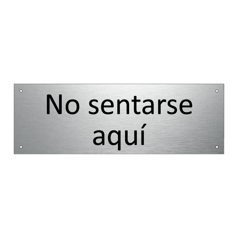 No sentarse aquí