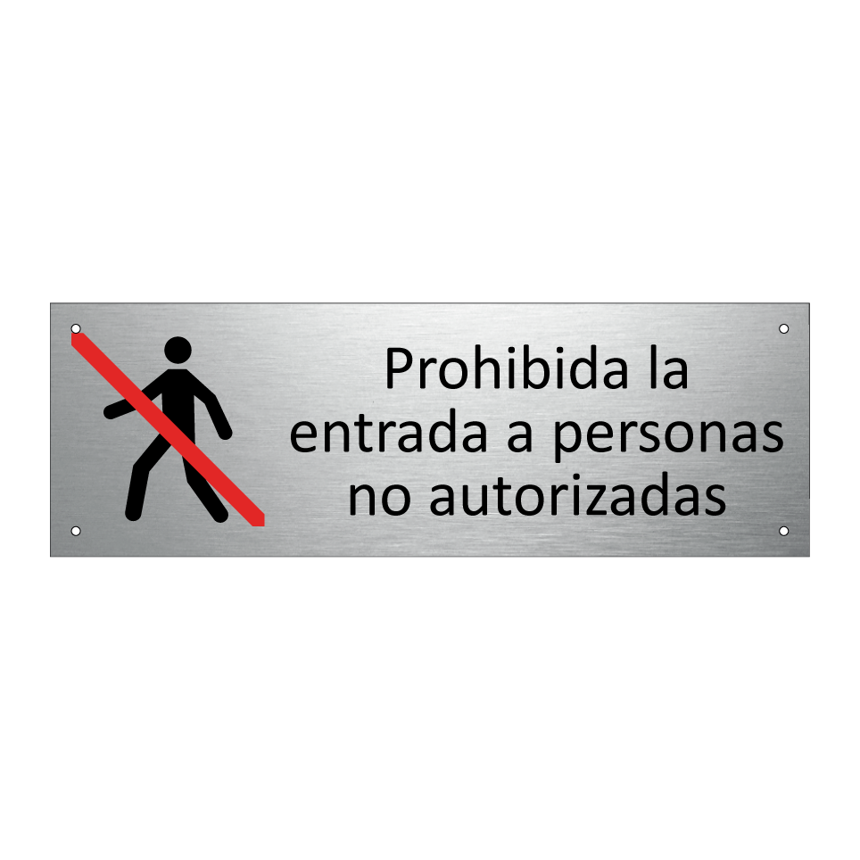 Prohibida la entrada a personas no autorizadas