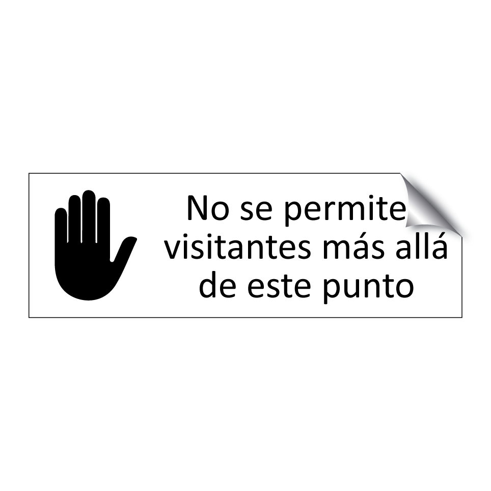 No se permiten visitantes más allá de este punto
