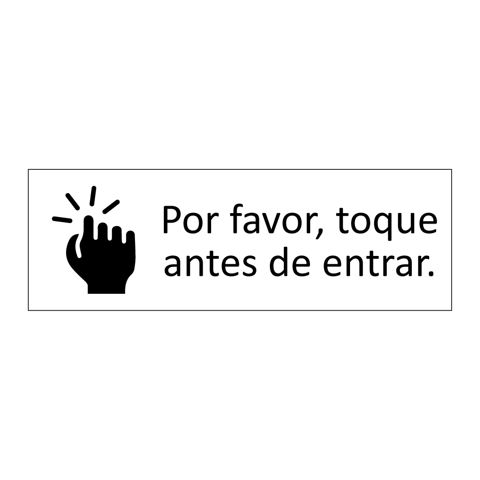 Por favor, toque antes de entrar.