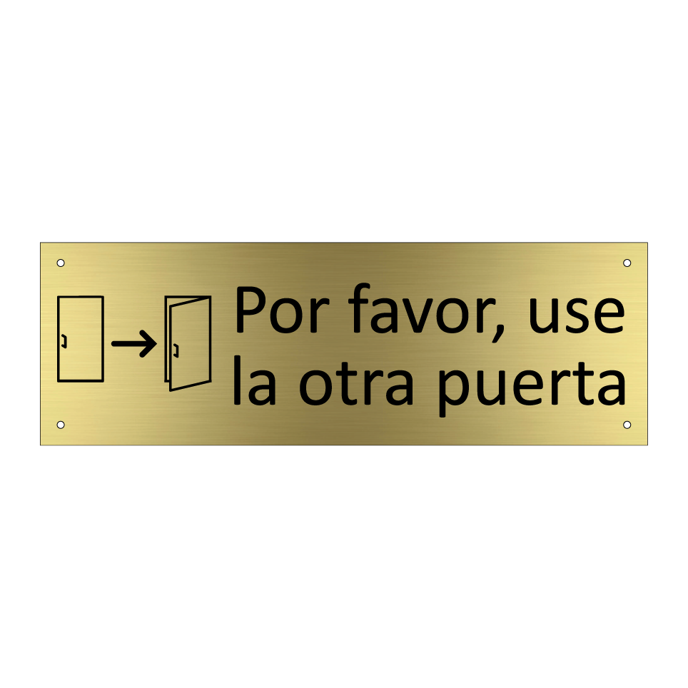 Por favor, use la otra puerta