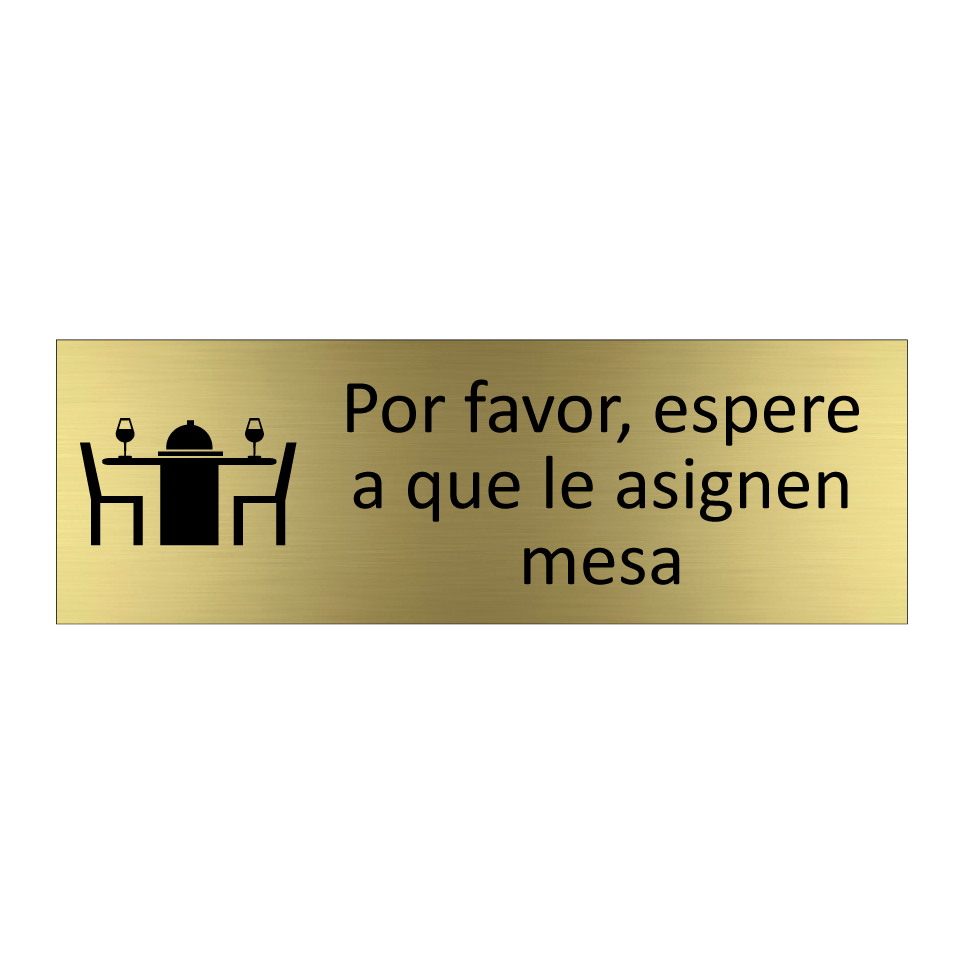 Por favor, espere a que le asignen mesa