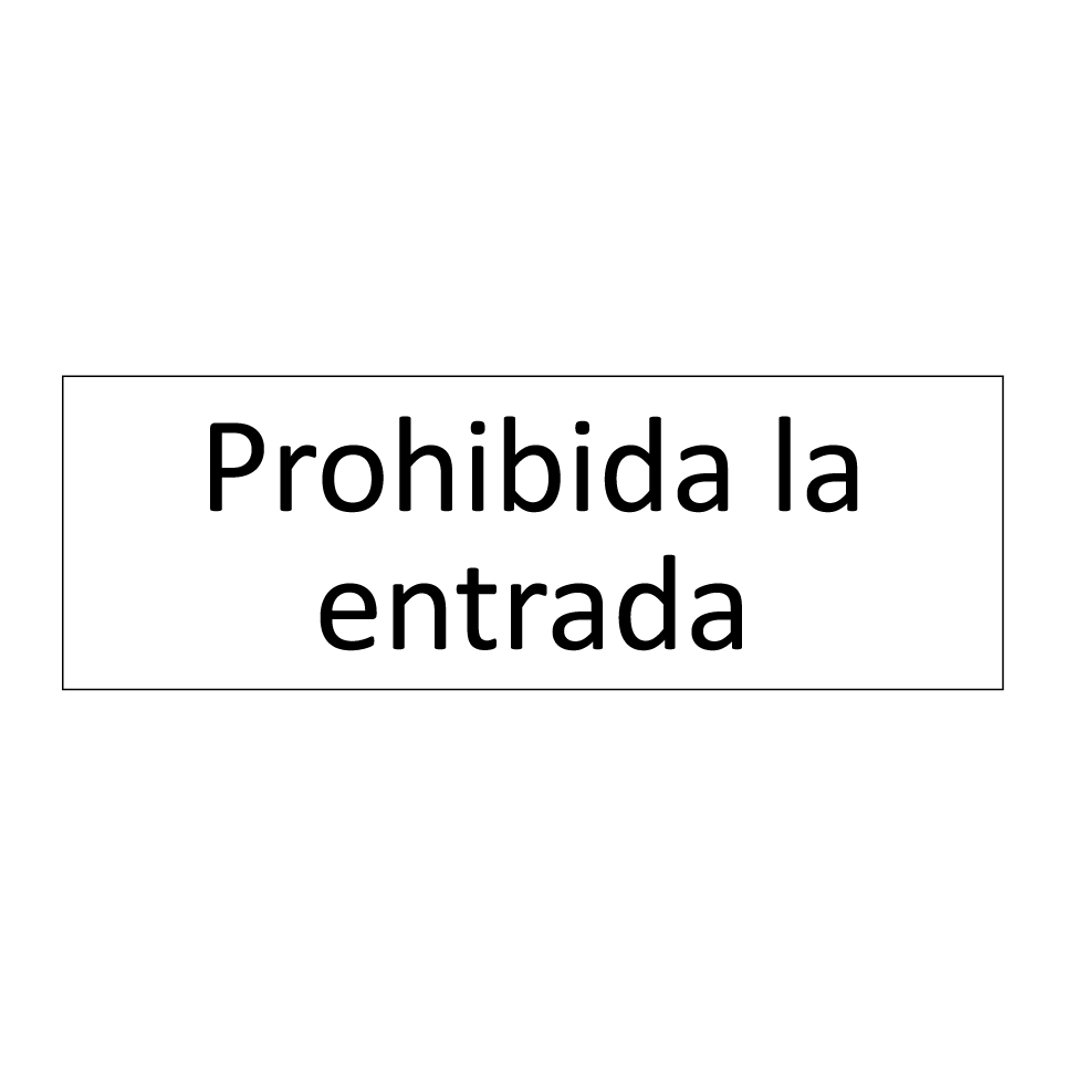 Prohibida la entrada
