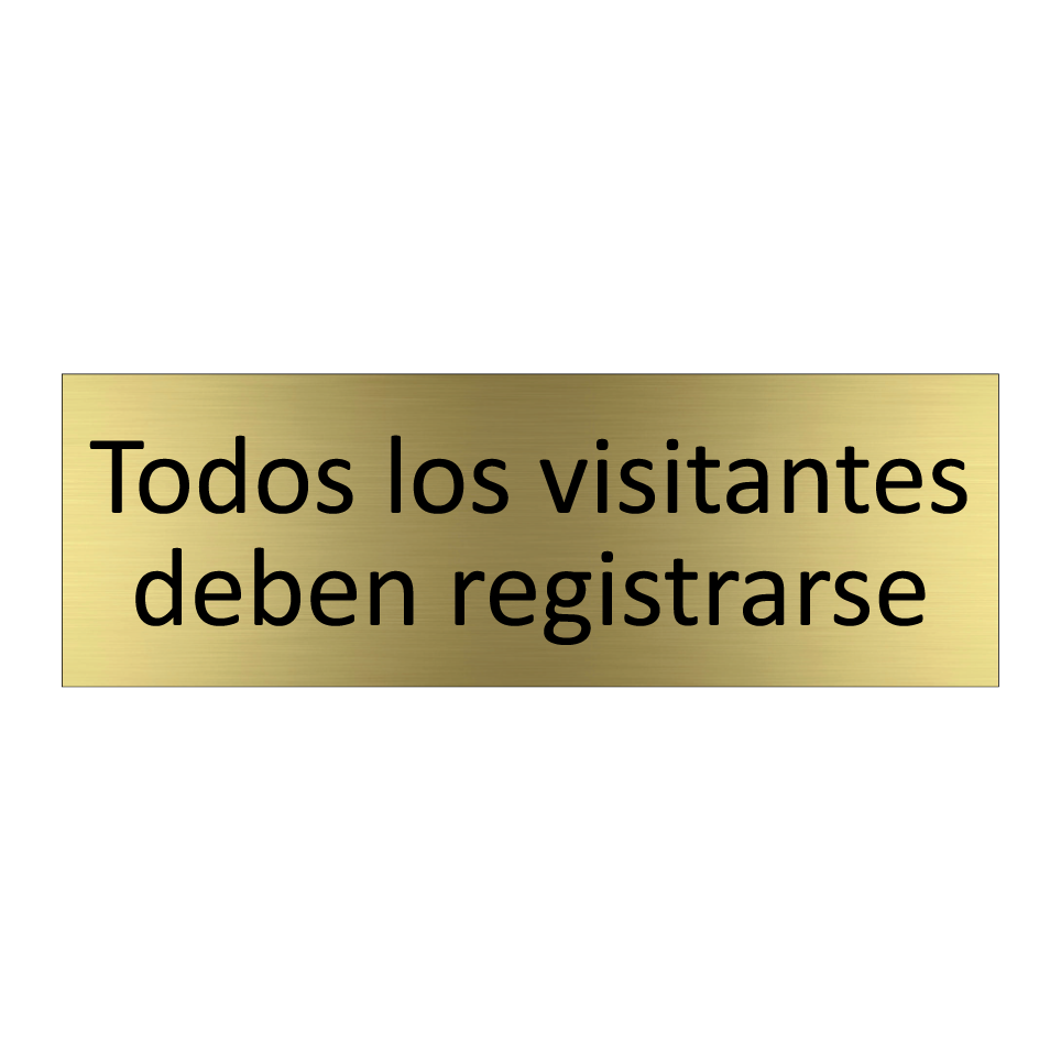 Todos los visitantes deben registrarse