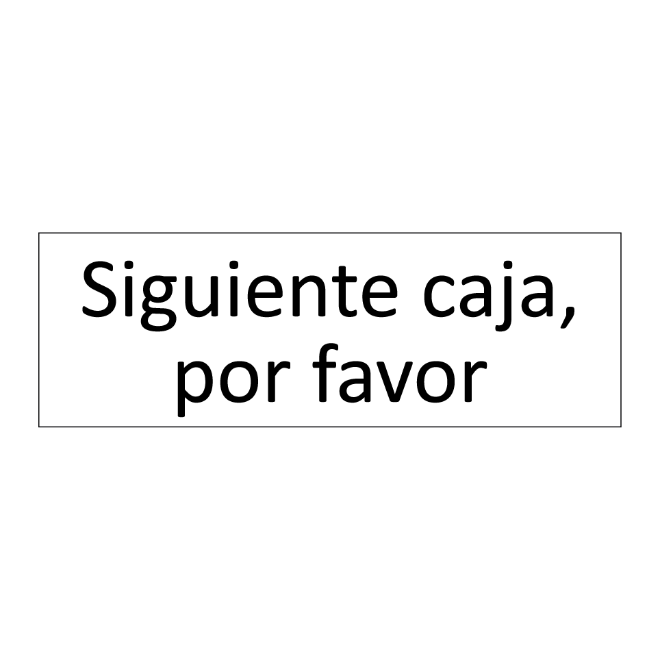Siguiente caja, por favor