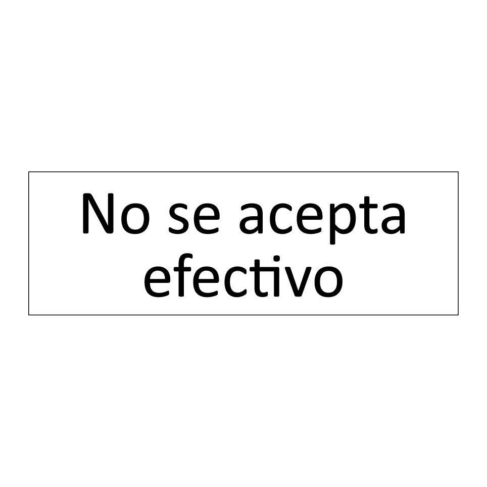 No se acepta efectivo
