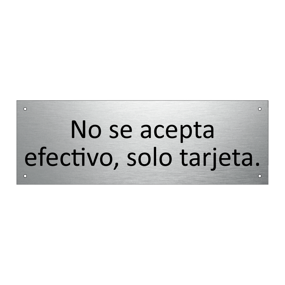 No se acepta efectivo, solo tarjeta.