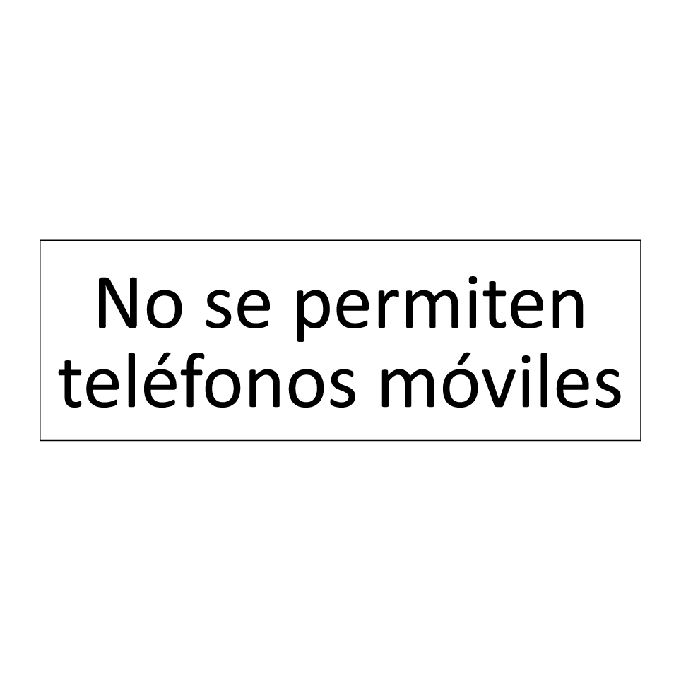 No se permiten teléfonos móviles