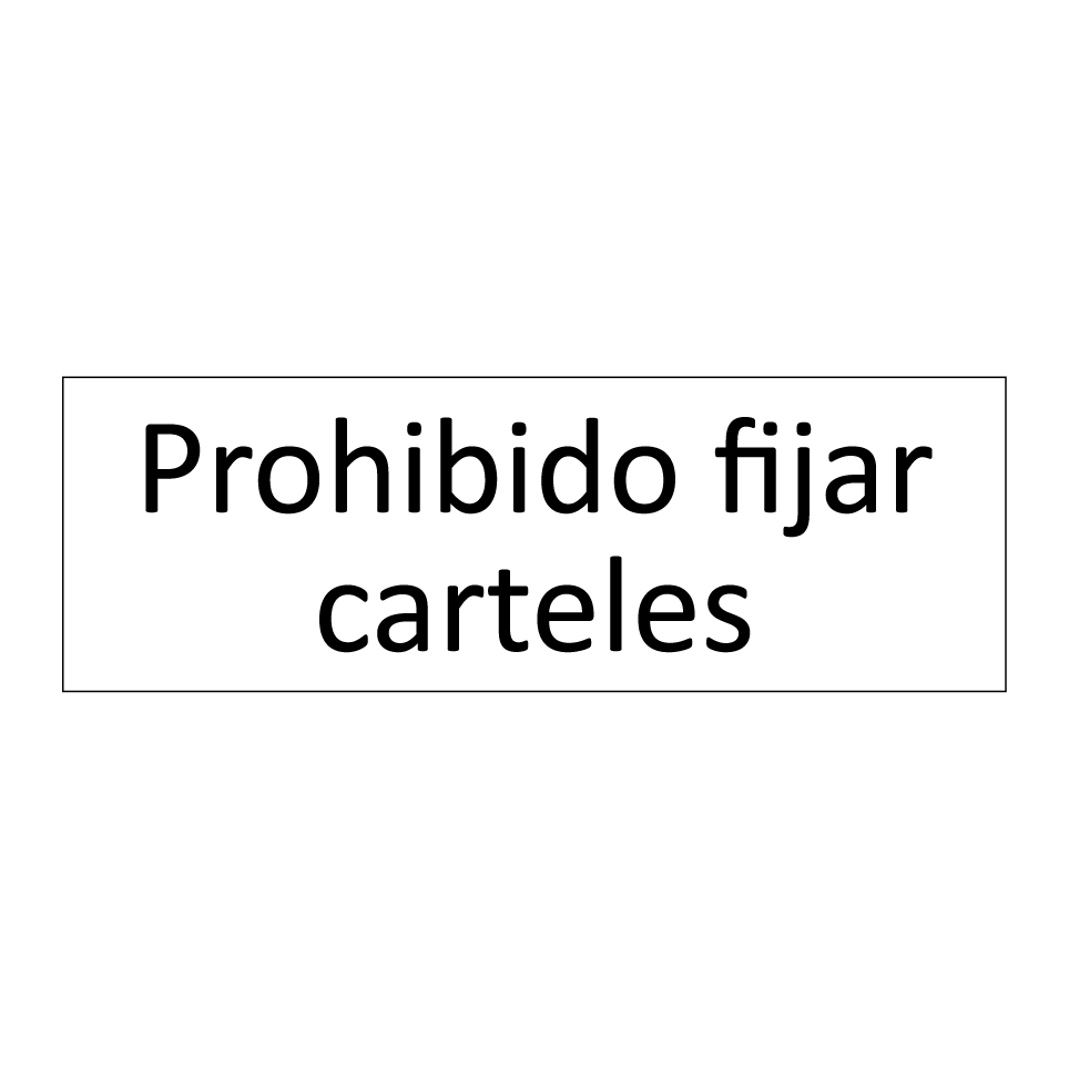 Prohibido fijar carteles