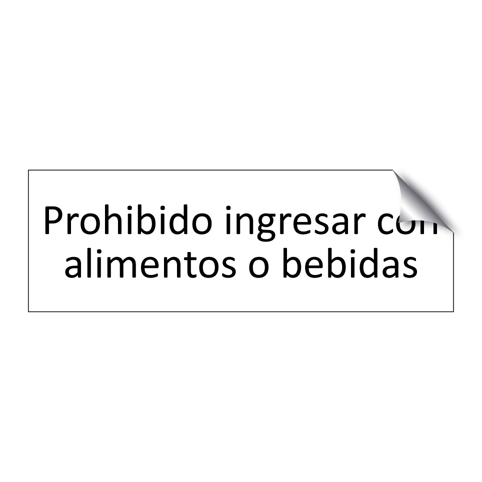 Prohibido ingresar con alimentos o bebidas