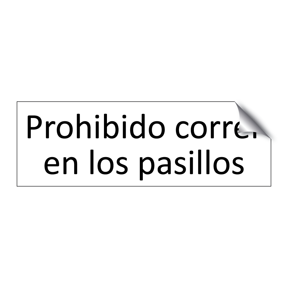 Prohibido correr en los pasillos