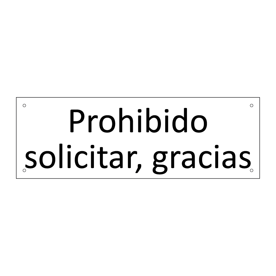Prohibido solicitar, gracias