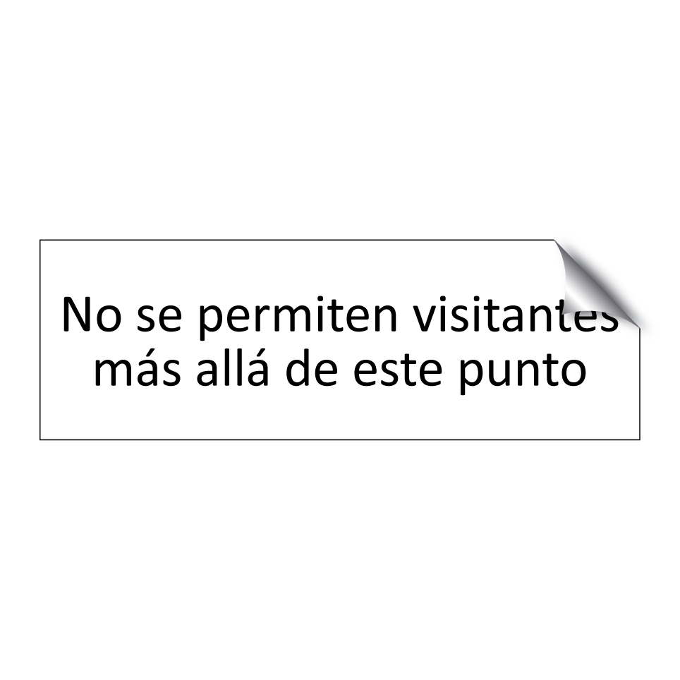 No se permiten visitantes más allá de este punto