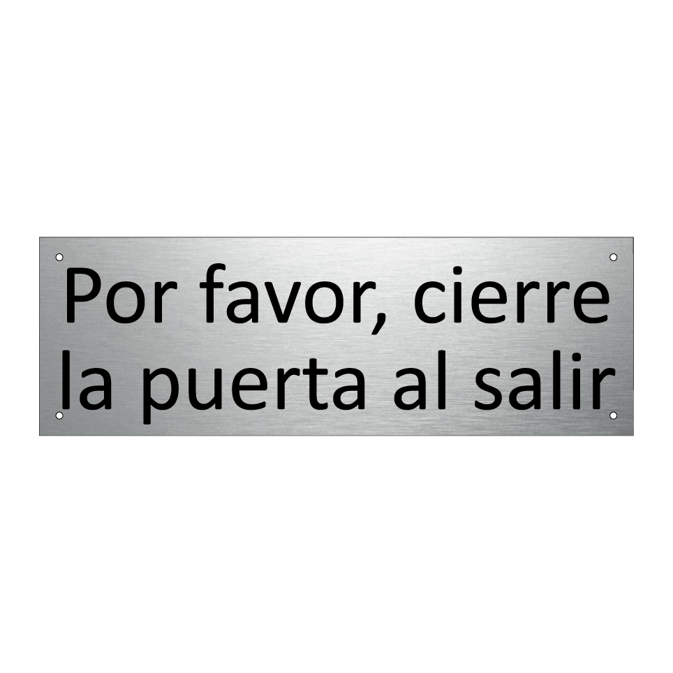 Por favor, cierre la puerta al salir