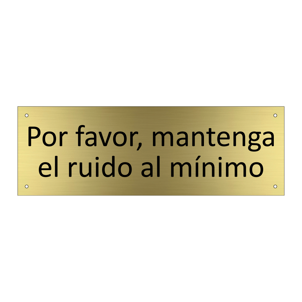 Por favor, mantenga el ruido al mínimo