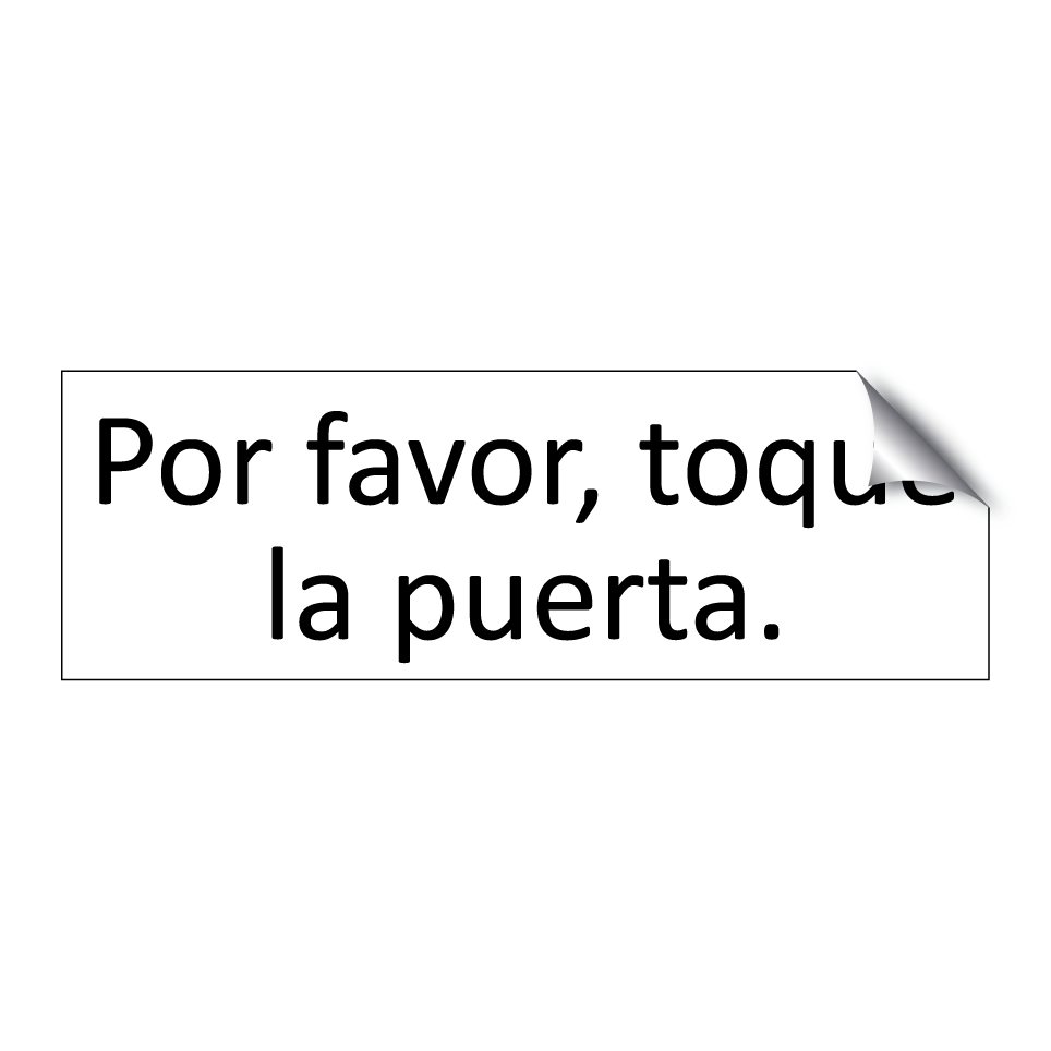 Por favor, toque la puerta.