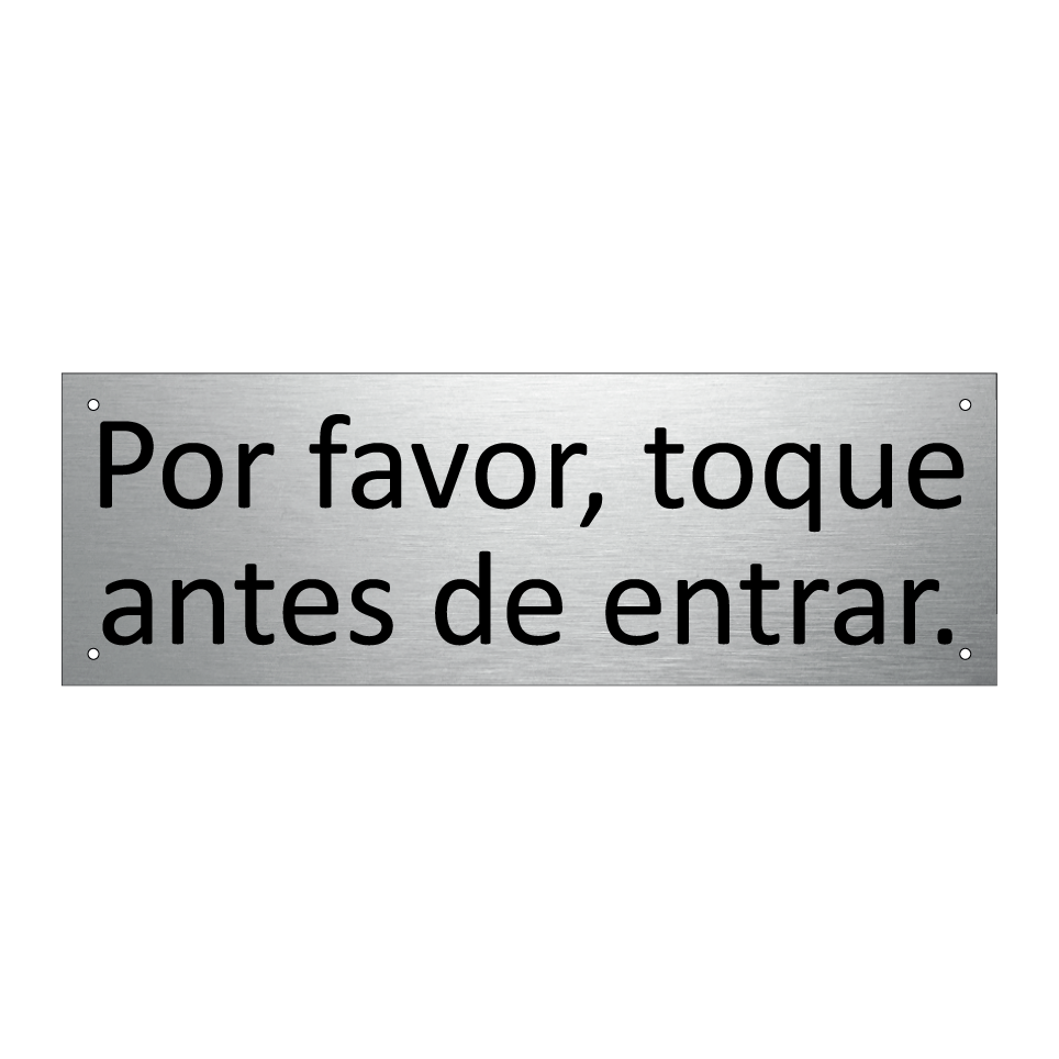 Por favor, toque antes de entrar.