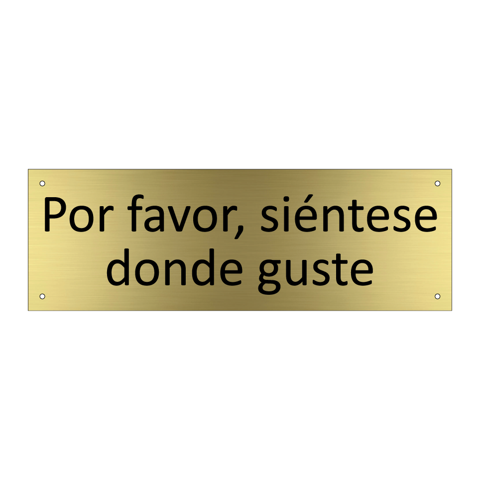 Por favor, siéntese donde guste
