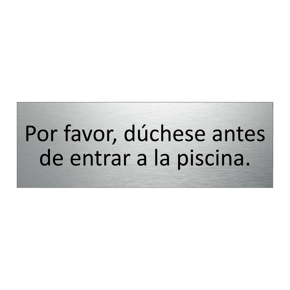 Por favor, dúchese antes de entrar a la piscina.