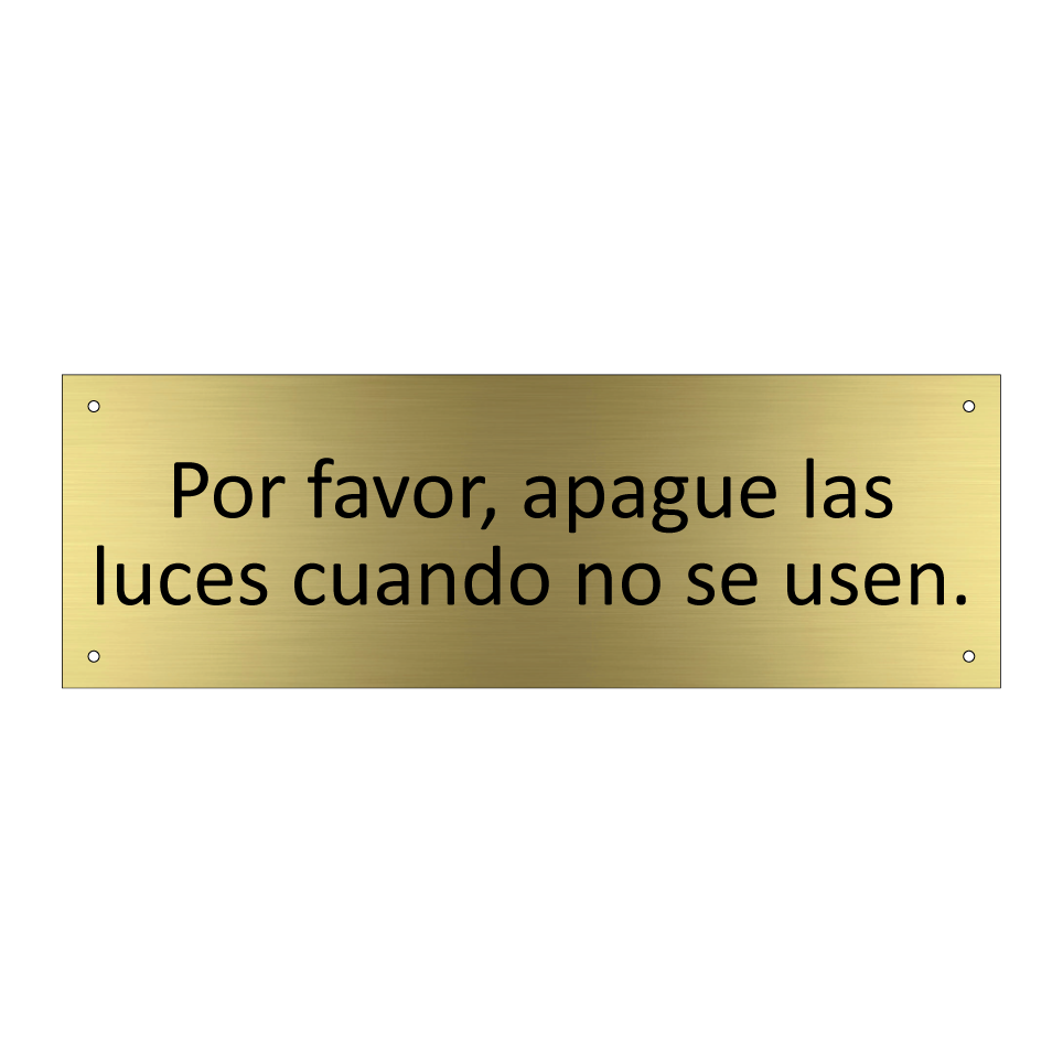 Por favor, apague las luces cuando no se usen.