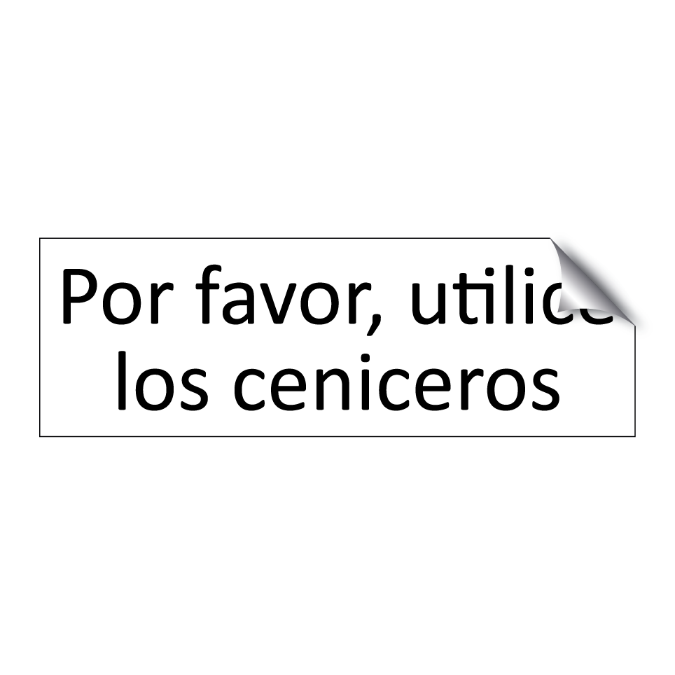 Por favor, utilice los ceniceros