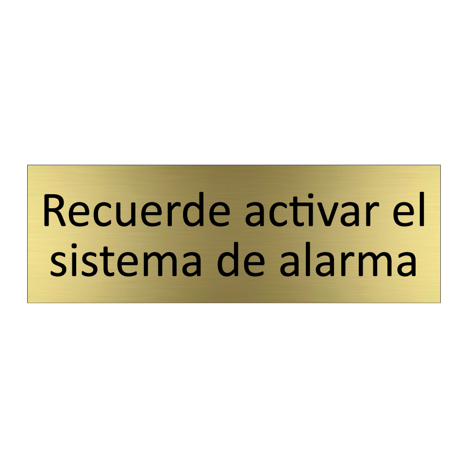 Recuerde activar el sistema de alarma