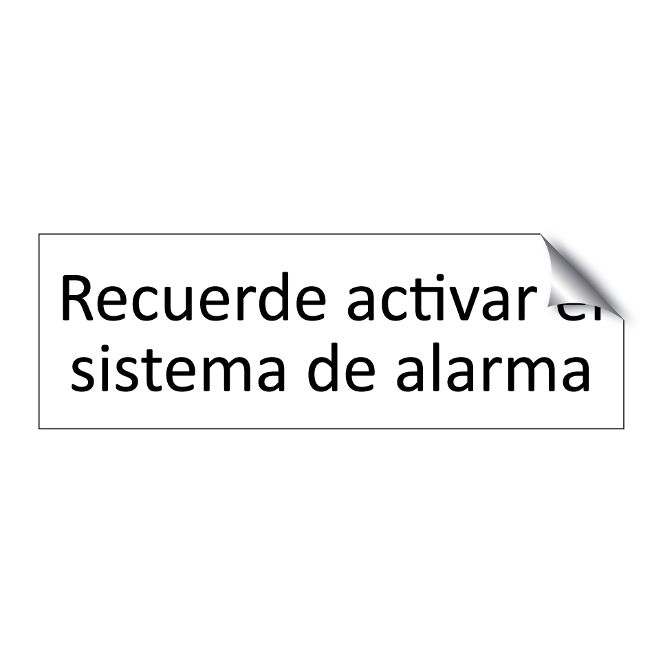 Recuerde activar el sistema de alarma