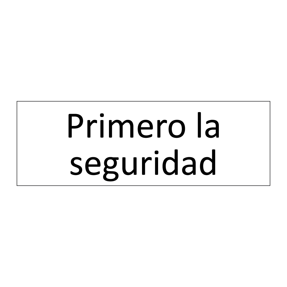 Primero la seguridad