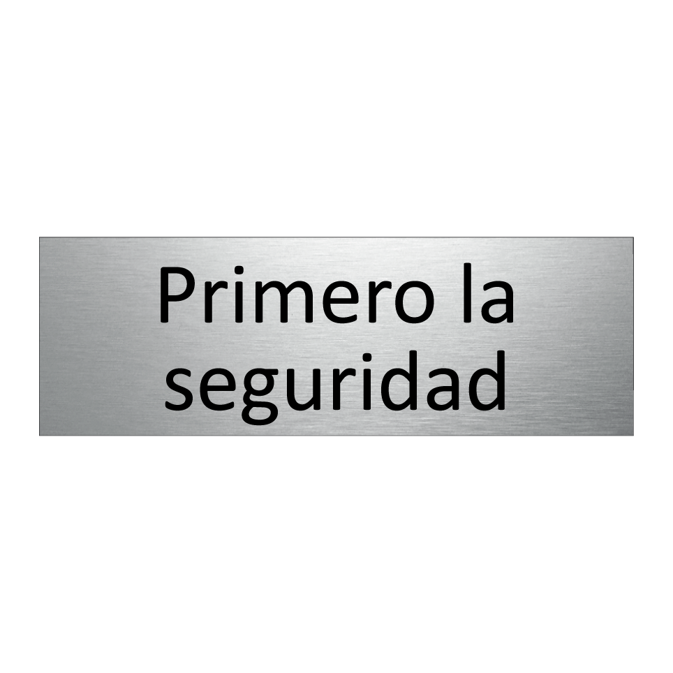 Primero la seguridad