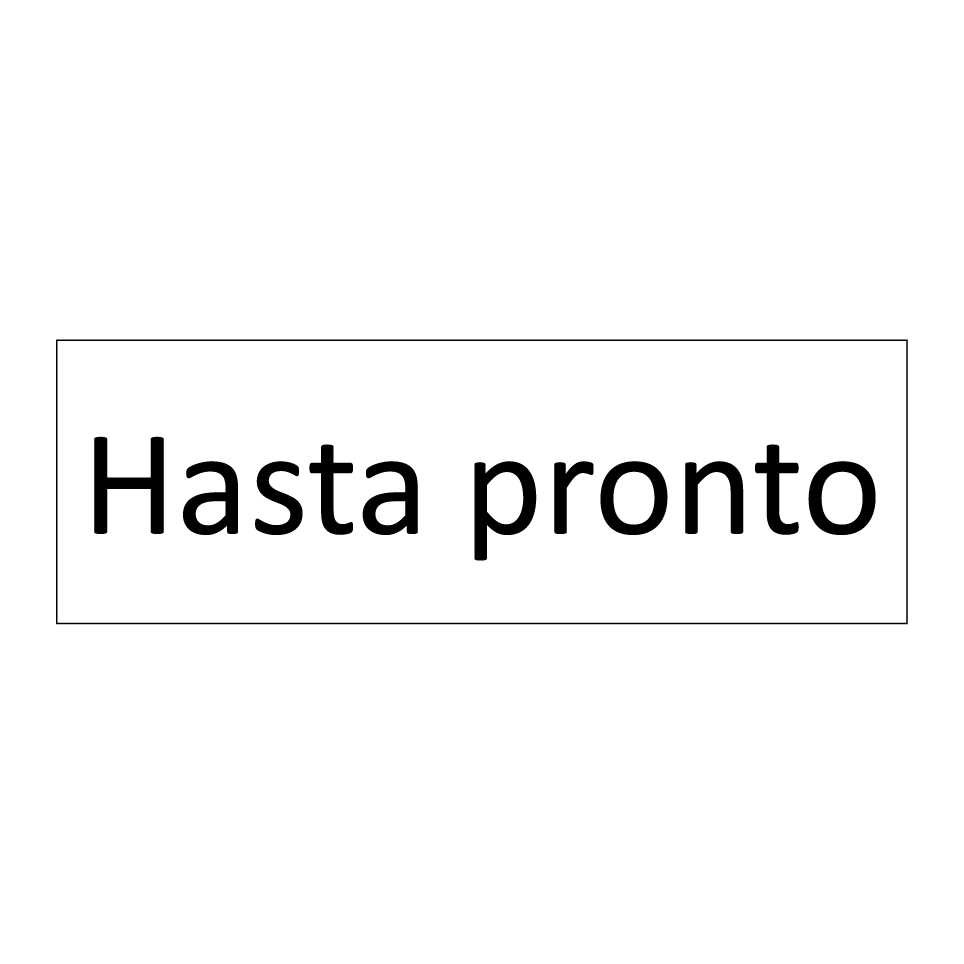 Hasta pronto