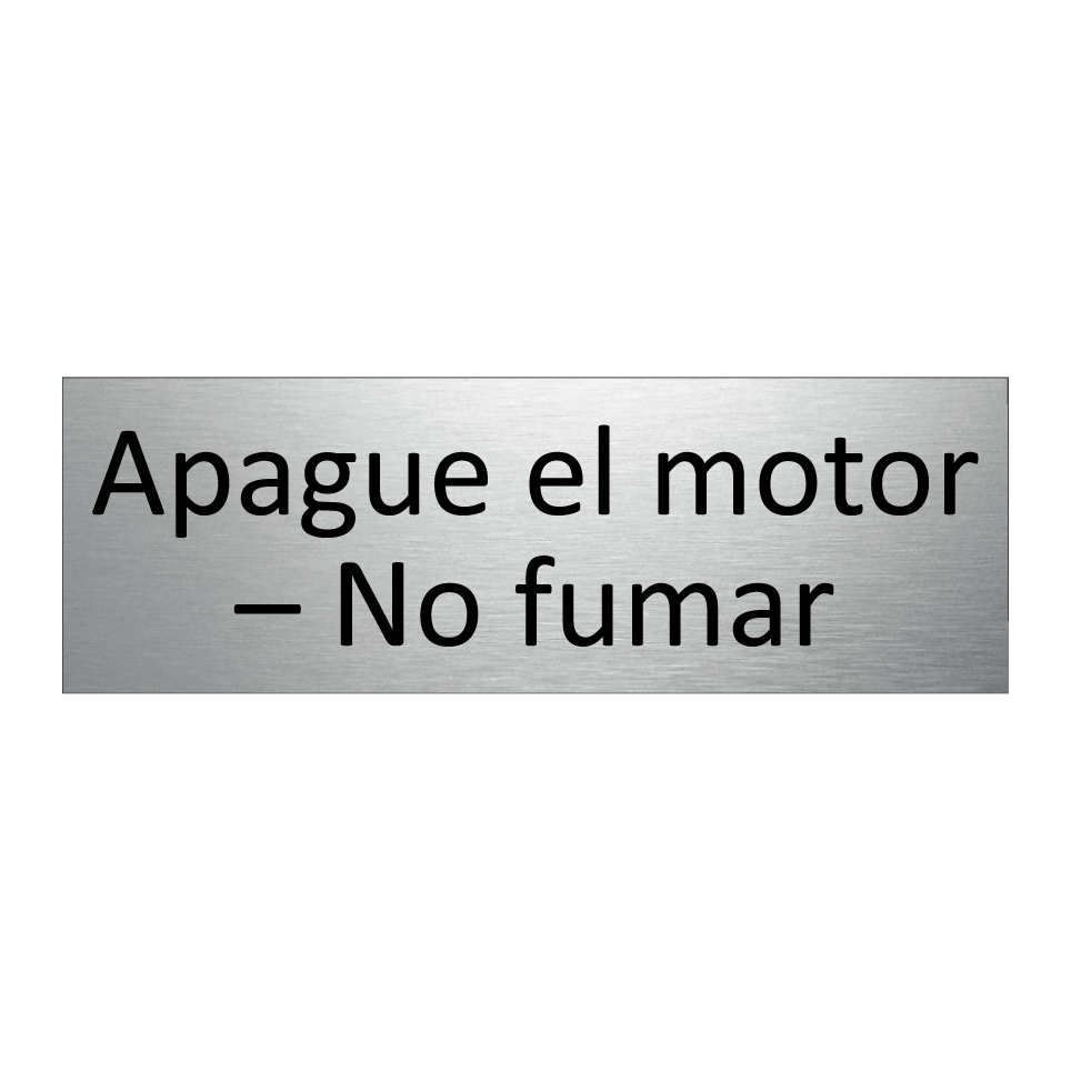 Apague el motor – No fumar