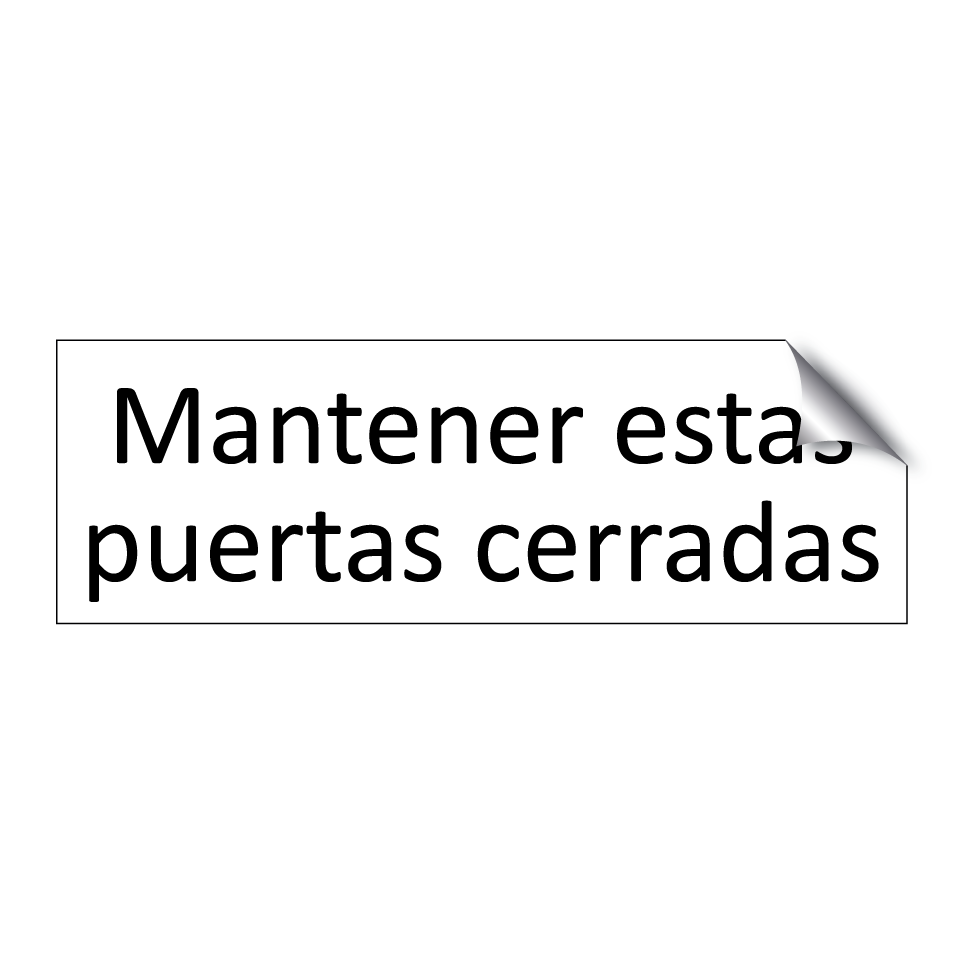 Mantener estas puertas cerradas